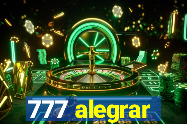 777 alegrar